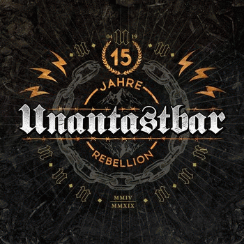 Unantastbar : 15 Jahre Rebellion